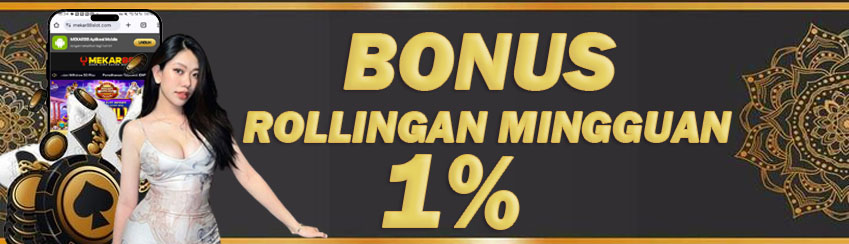 Bonus Mingguan & Rollingan