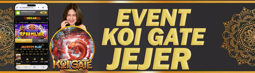 EVENT KOI GATE